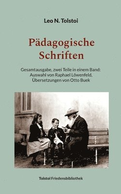 Leo N Tolstoi, Peter Bürger - Pädagogische Schriften, Häftad