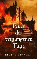 Feuer der vergangenen Tage 1