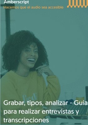 bokomslag Grabar, tipos, analizar - Guia para realizar entrevistas y transcripciones