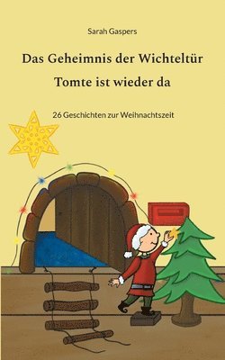 bokomslag Geheimnis der Wichteltür - Tomte ist wieder da
