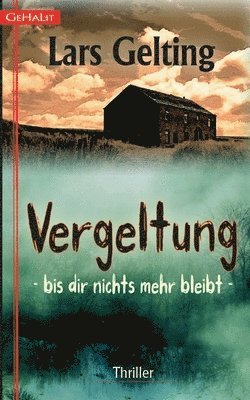 Lars Gelting - Vergeltung, Häftad