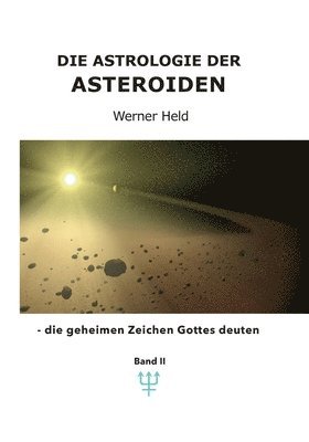 Werner Held - Astrologie der Asteroiden Band 2, Häftad