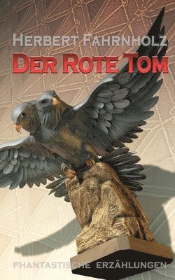 Herbert Fahrnholz - Rote Tom, Häftad