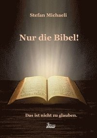 bokomslag Nur die Bibel!