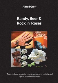 bokomslag Randy, Beer and Rock 'n' Roses
