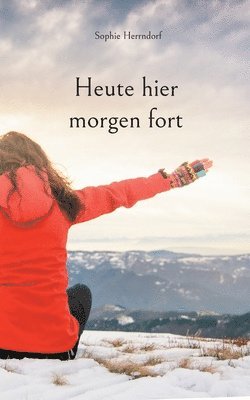 Heute hier morgen fort 1