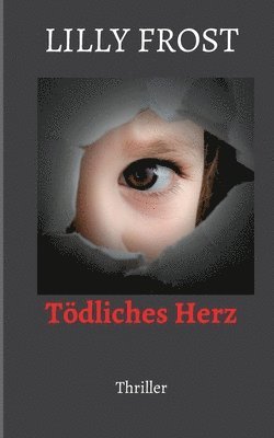 bokomslag Tödliches Herz