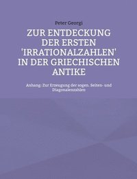 bokomslag Zur Entdeckung der ersten 'Irrationalzahlen' in der griechischen Antike