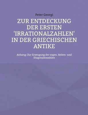 bokomslag Zur Entdeckung der ersten 'Irrationalzahlen' in der griechischen Antike