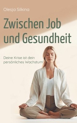 bokomslag Zwischen Job und Gesundheit