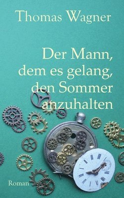 Mann, dem es gelang, den Sommer anzuhalten 1