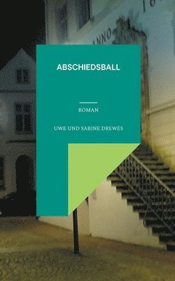 Uwe Drewes, Sabine Drewes - Abschiedsball, Häftad