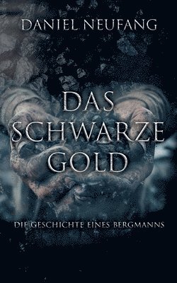 bokomslag Das Schwarze Gold
