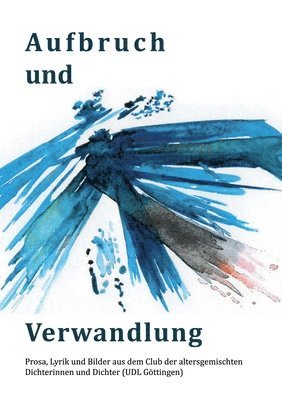 Ruth Finckh, Martina Scheible, Samira Belmonte - Aufbruch und Verwandlung, Häftad