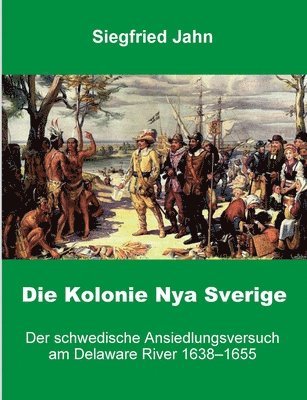 bokomslag Die Kolonie Nya Sverige