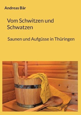 Vom Schwitzen und Schwatzen 1