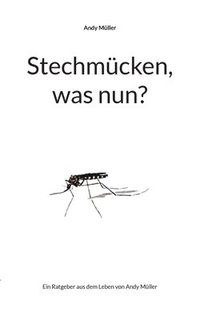 bokomslag Stechmcken, was nun?