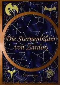 bokomslag Die Sternenbilder von Zardox