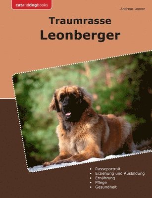 Andreas Leeren - Traumrasse Leonberger, Häftad
