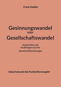 bokomslag Gesinnungswandel oder Gesellschaftswandel