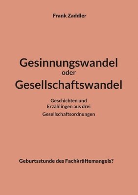 bokomslag Gesinnungswandel oder Gesellschaftswandel