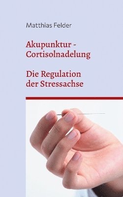 Akupunktur - Cortisolnadelung 1