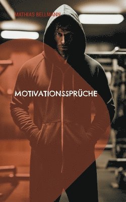 Mathias Bellmann - Motivationssprüche, Häftad