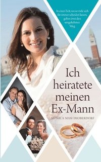 bokomslag Ich heiratete meinen Ex-Mann