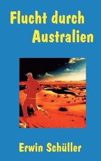 bokomslag Flucht durch Australien