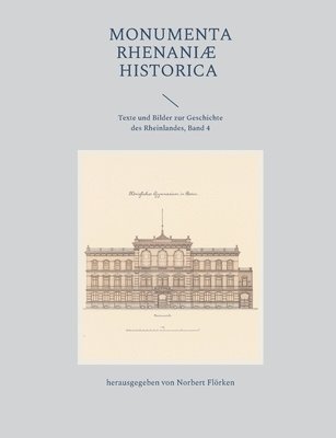 bokomslag Monumenta Rhenaniae Historica