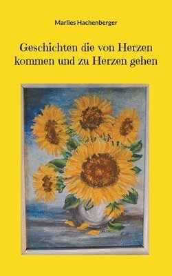 Geschichten die von Herzen kommen und zu Herzen gehen
