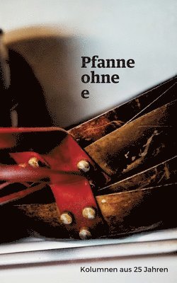 bokomslag Pfanne ohne e