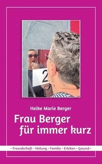 bokomslag Frau Berger fr immer kurz