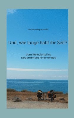 bokomslag Und, wie lange habt ihr Zeit?