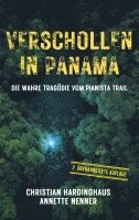 bokomslag Verschollen in Panama: Die wahre Tragödie vom Pianista Trail