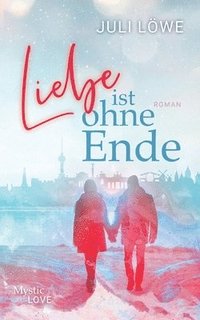 bokomslag Liebe ist ohne Ende