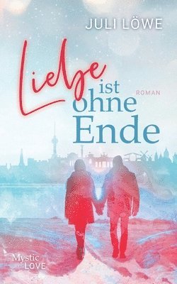 Liebe ist ohne Ende 1