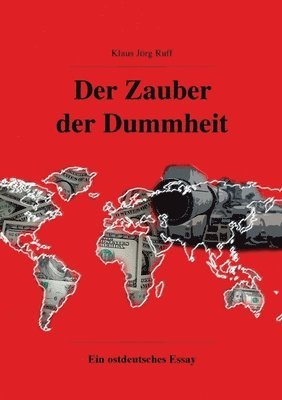 bokomslag Der Zauber der Dummheit