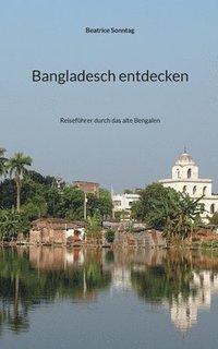 bokomslag Bangladesch entdecken
