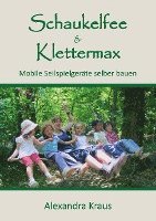 bokomslag Schaukelfee & Klettermax
