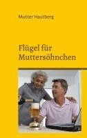 bokomslag Flügel für Muttersöhnchen