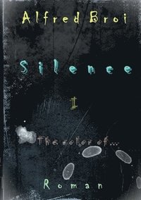 bokomslag Silence I
