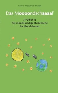 bokomslag Das Moooondschaaaaf: 31 Gdichte für mondsüchtige Rwachsene Im Mond-Januar