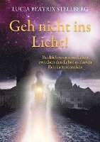 Geh nicht ins Licht! 1