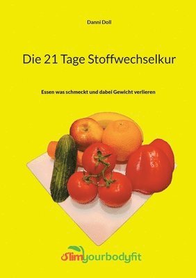 Die 21 Tage Stoffwechselkur 1