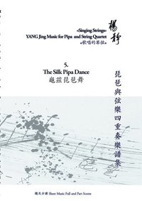 bokomslag Book 5. The Silk Pipa Dance