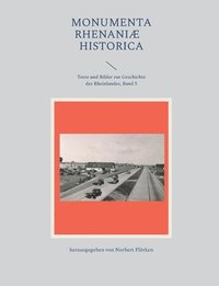 bokomslag Monumenta Rhenaniae Historica: Texte und Bilder zur Geschichte des Rheinlandes, Band 5