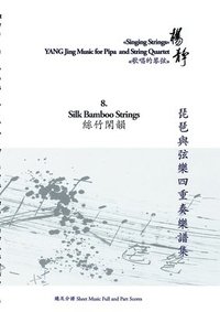 bokomslag Book 8. Silk Bamboo Strings