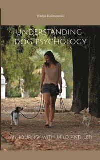 bokomslag Understanding dog psychology