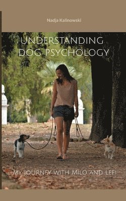Understanding dog psychology 1